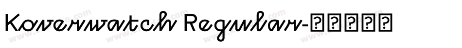 Koverwatch Regular字体转换